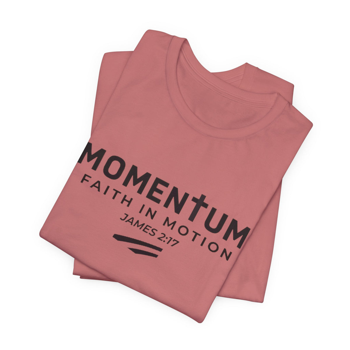 Momentum Faith in Motion T-Shirt – James 2:17 Inspirational Christian Tee