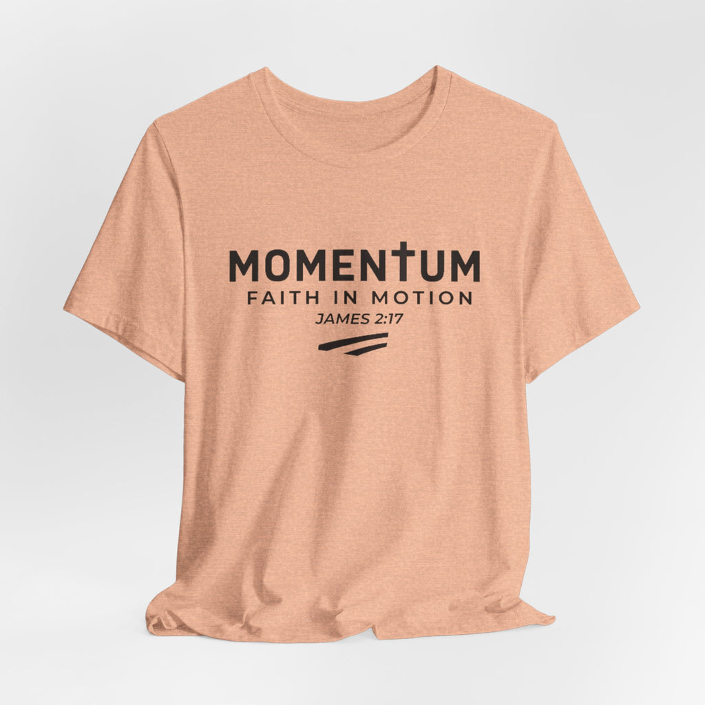 Momentum Faith in Motion T-Shirt – James 2:17 Inspirational Christian Tee