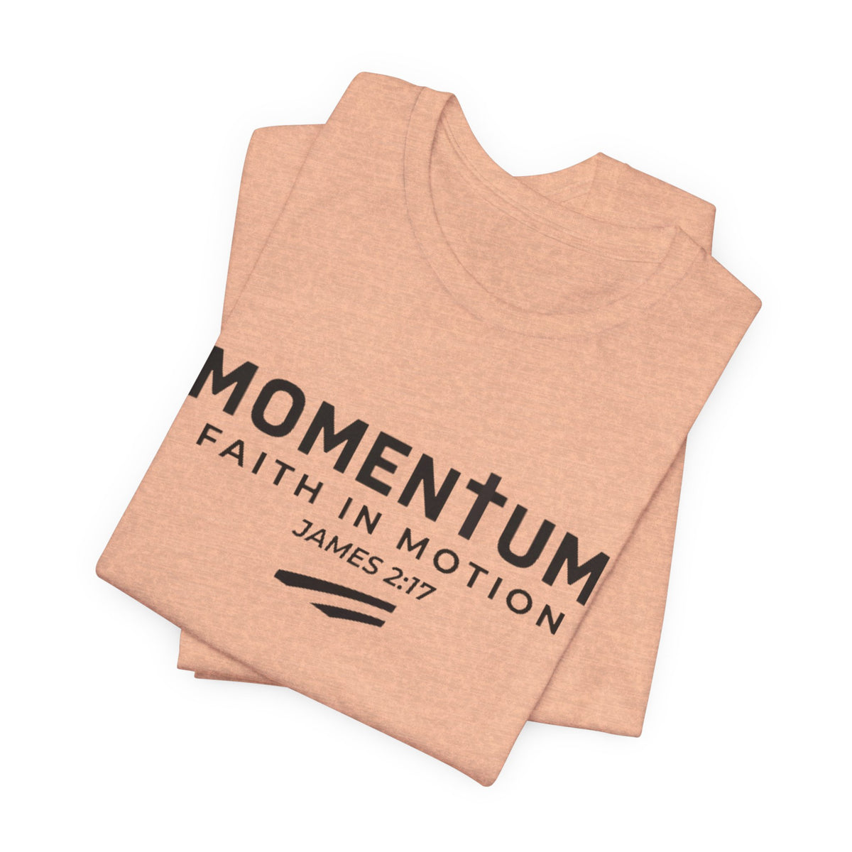 Momentum Faith in Motion T-Shirt – James 2:17 Inspirational Christian Tee