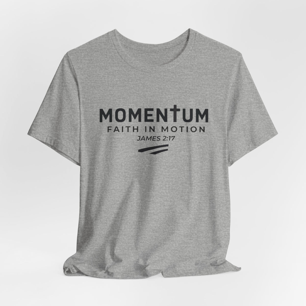 Momentum Faith in Motion T-Shirt – James 2:17 Inspirational Christian Tee