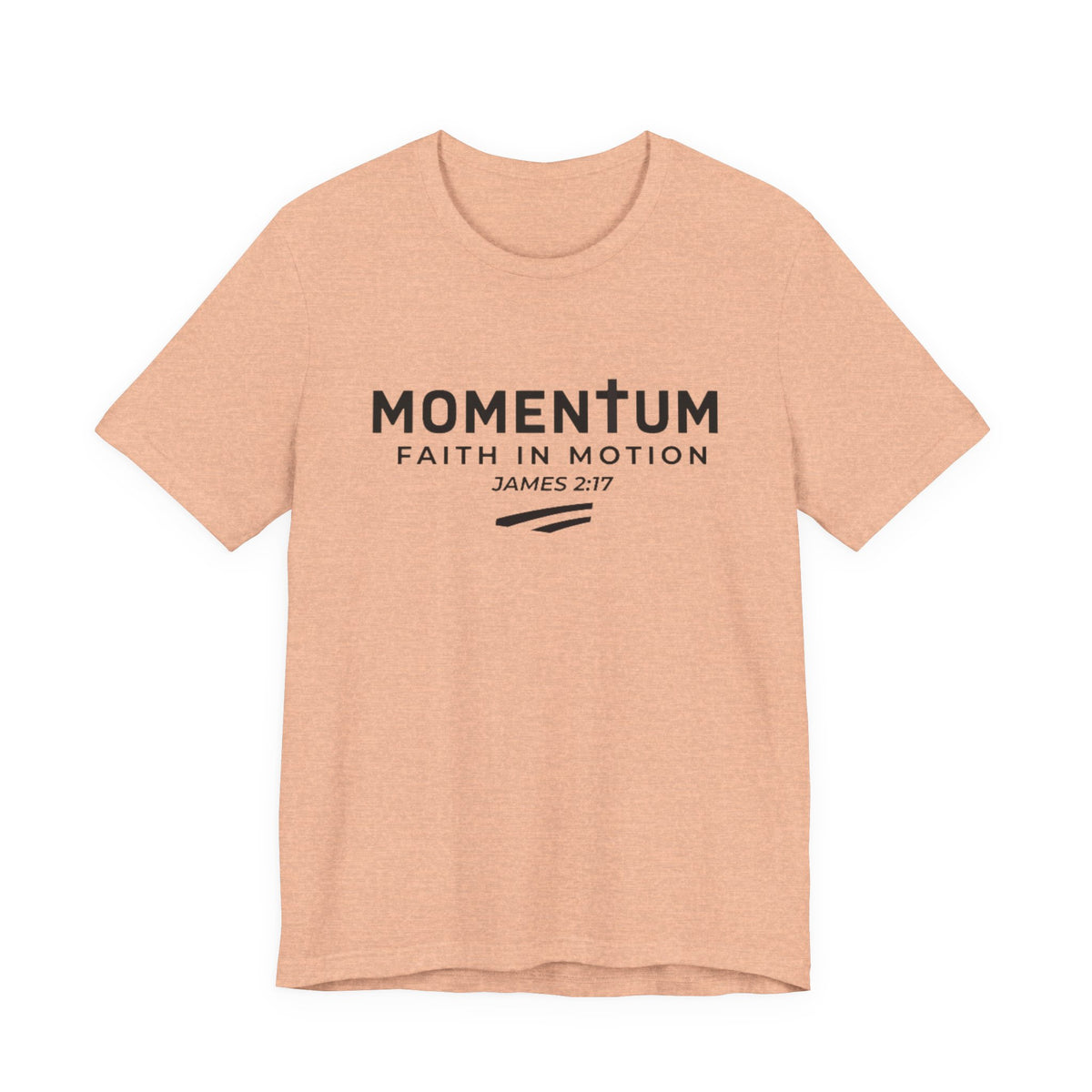 Momentum Faith in Motion T-Shirt – James 2:17 Inspirational Christian Tee