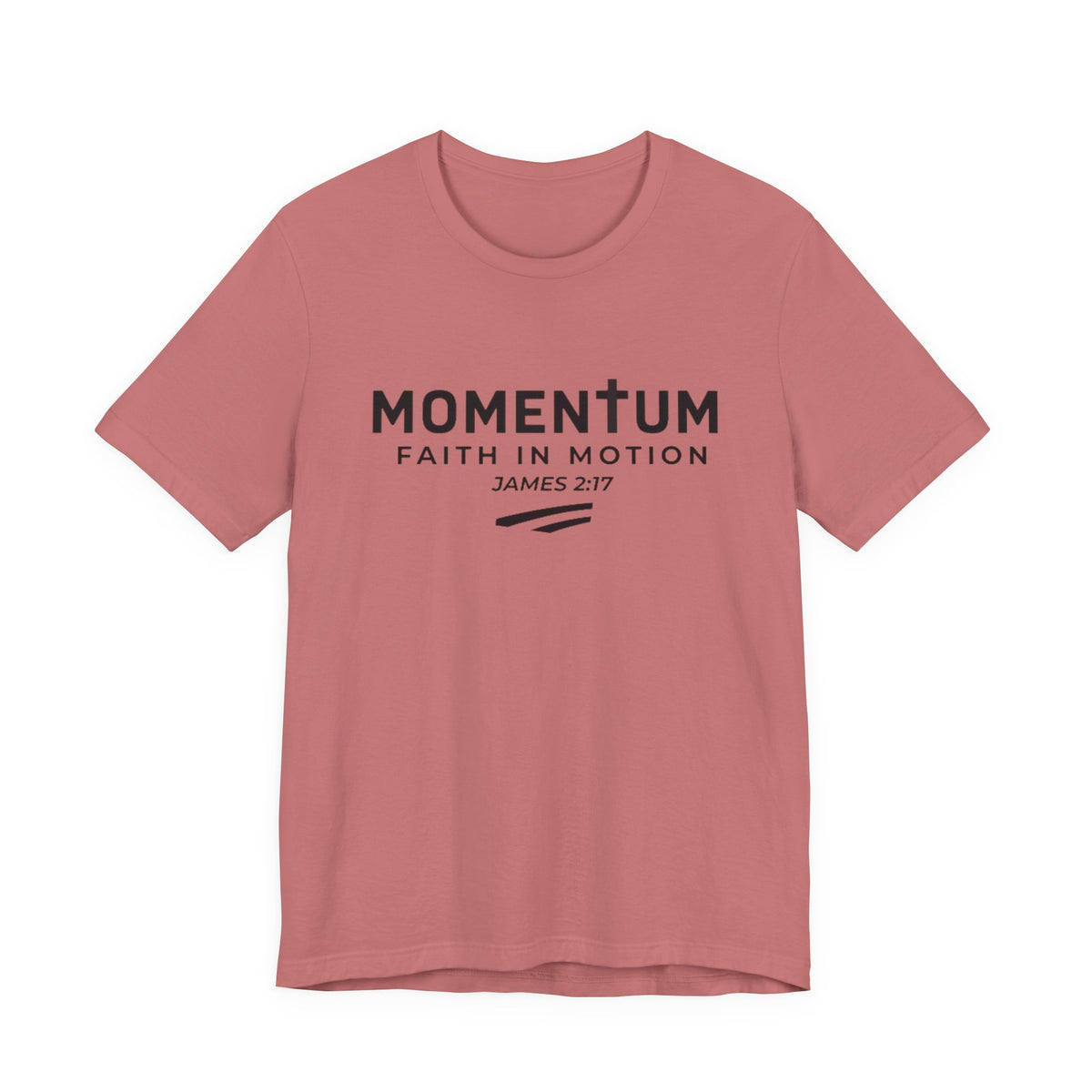 Momentum Faith in Motion T-Shirt – James 2:17 Inspirational Christian Tee