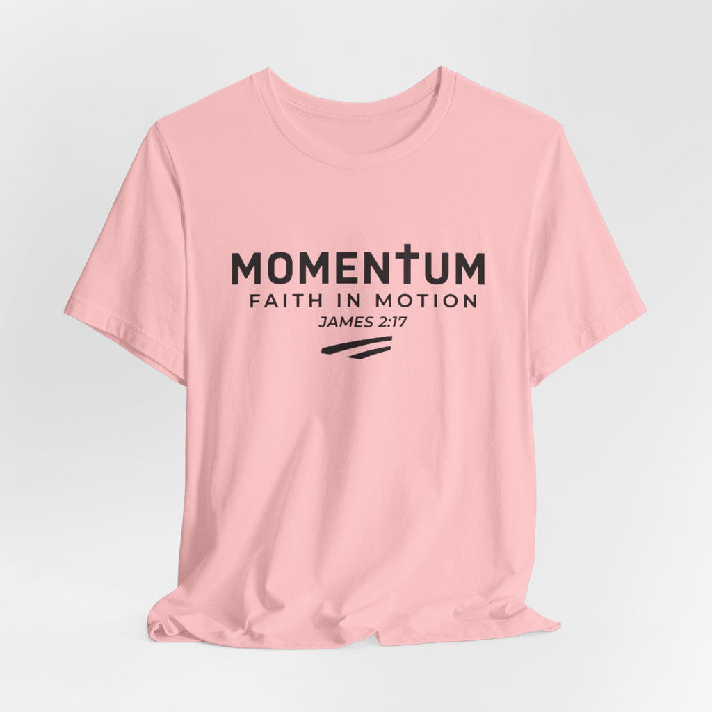 Momentum Faith in Motion T-Shirt – James 2:17 Inspirational Christian Tee