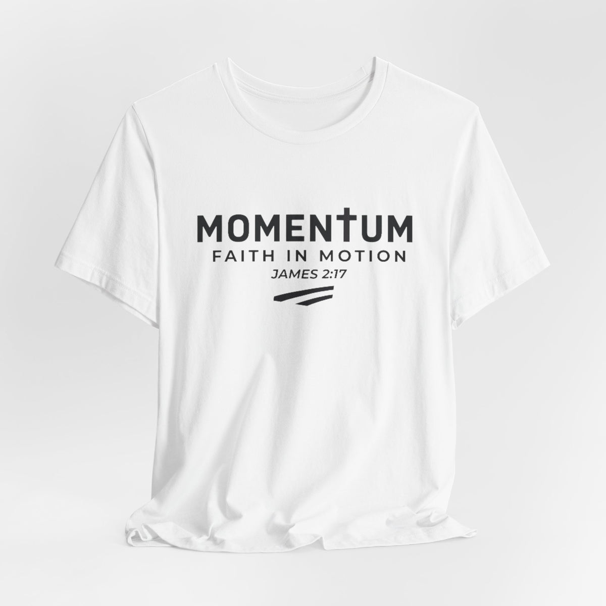 Momentum Faith in Motion T-Shirt – James 2:17 Inspirational Christian Tee