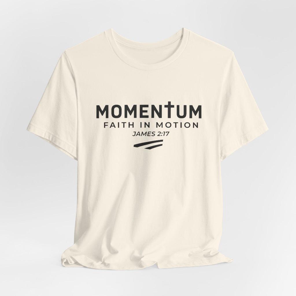 Momentum Faith in Motion T-Shirt – James 2:17 Inspirational Christian Tee
