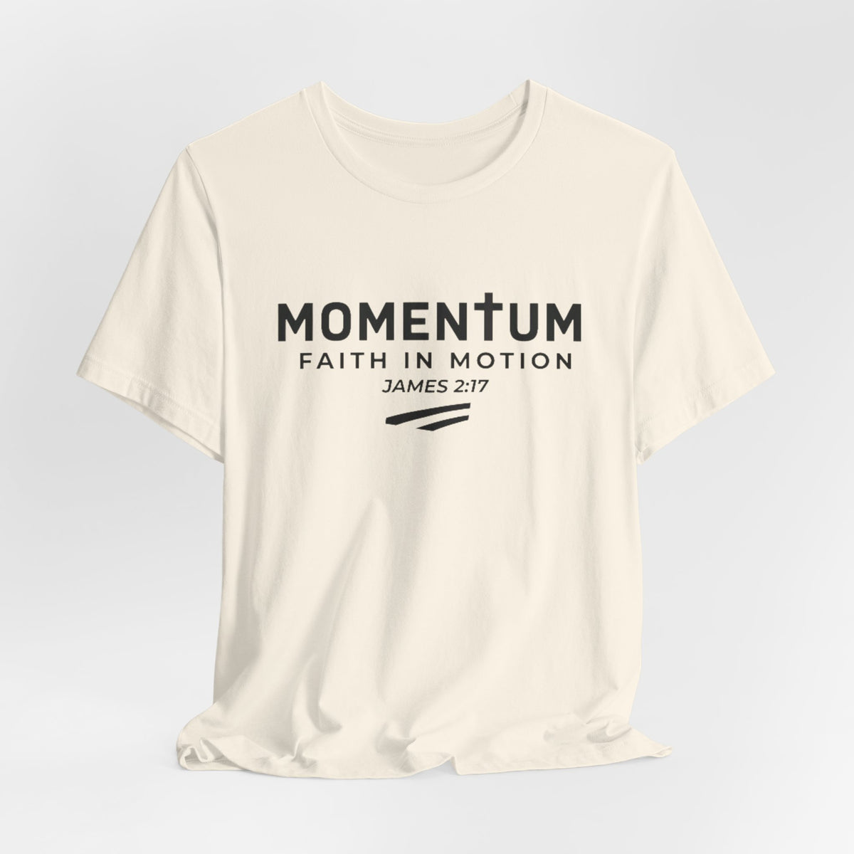 Momentum Faith in Motion T-Shirt – James 2:17 Inspirational Christian Tee