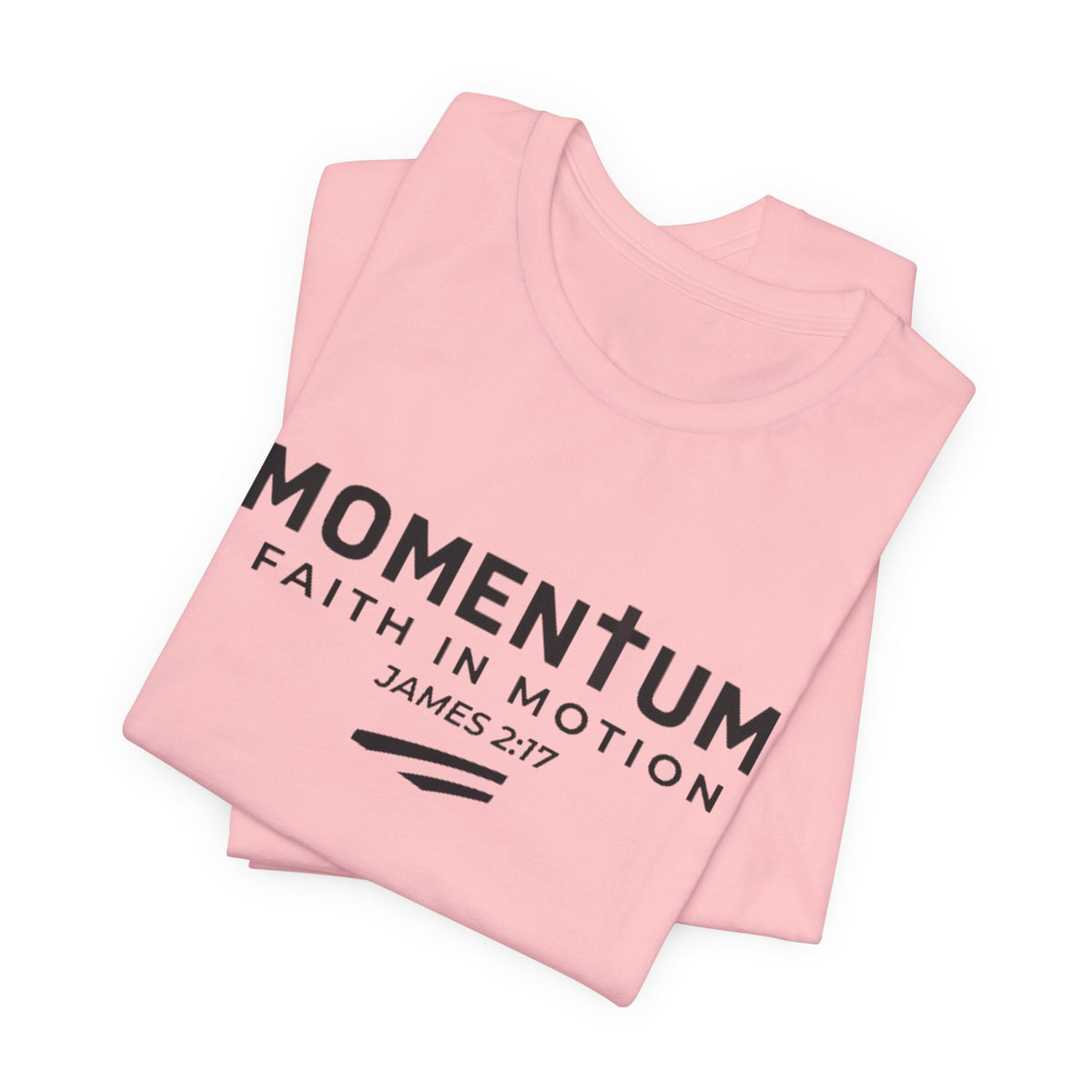 Momentum Faith in Motion T-Shirt – James 2:17 Inspirational Christian Tee